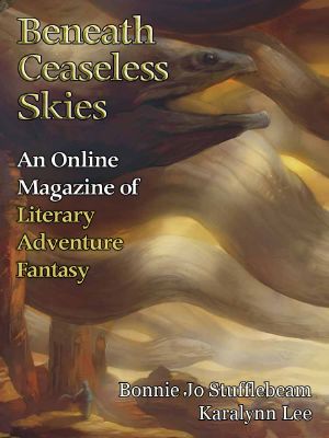 [Magazine of Literary, Adventure, Fantasy 176] • Beneath Ceaseless Skies #176